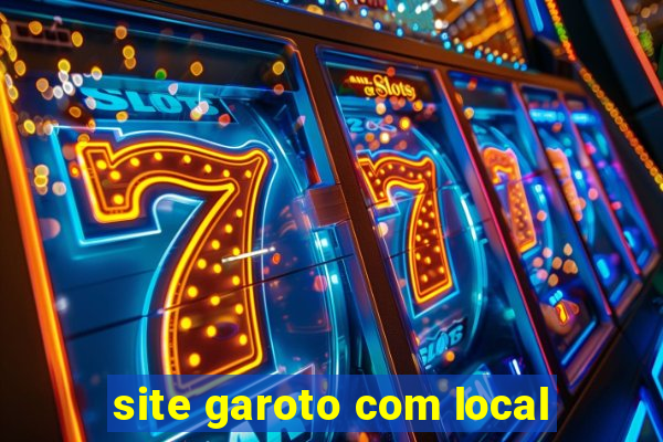 site garoto com local